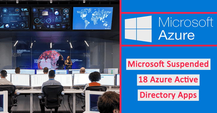 Microsoft Suspended 18 Azure Active Directory Apps That Operated by the Chinese APT Hackers