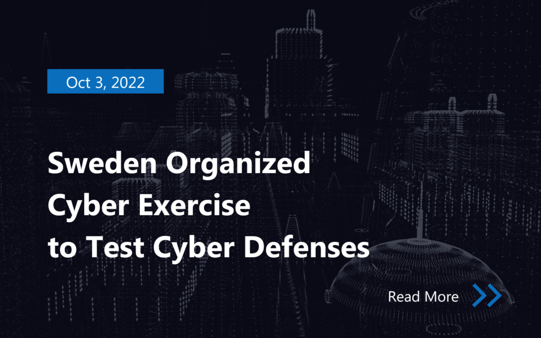 Sweden Organized Cyber Exercise to Test Cyber Defenses