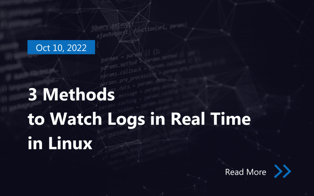 3 Methods to Watch Logs in Real Time in Linux