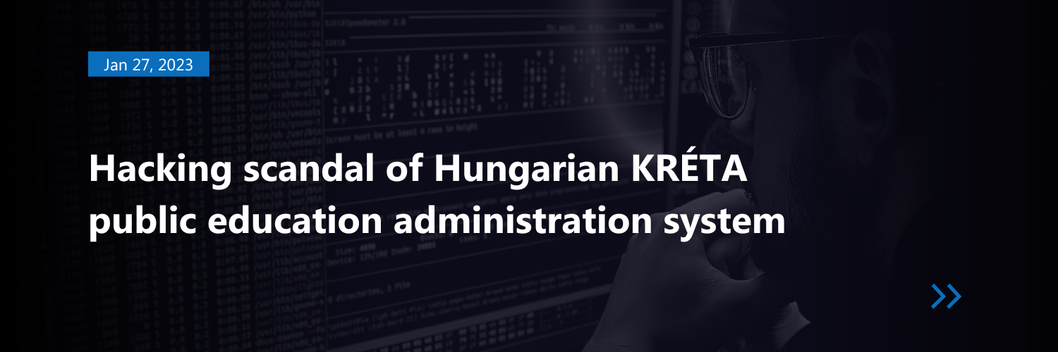 Hacking scandal of Hungarian KRÉTA public education administration system