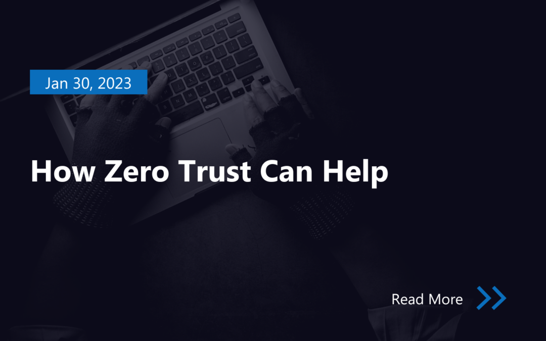 How Zero Trust Can Help