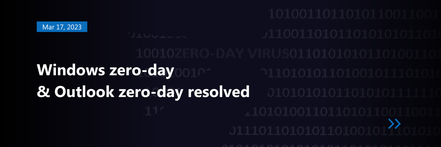 Windows zero-day &#038; Outlook zero-day resolved