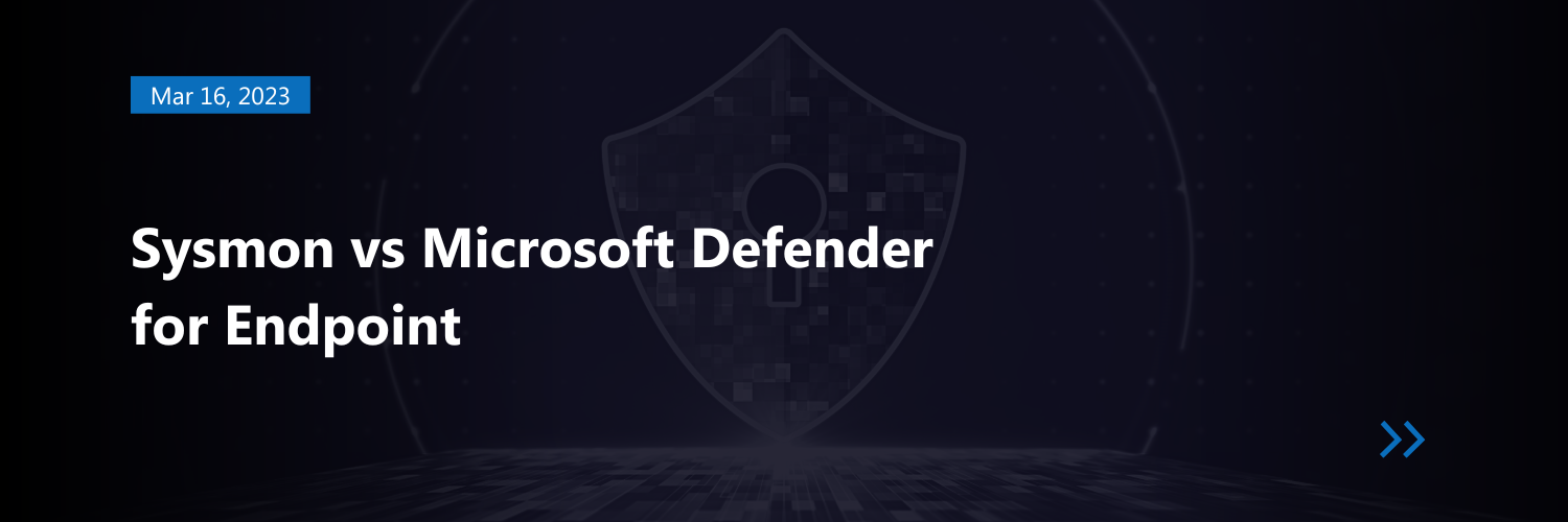Sysmon vs Microsoft Defender for Endpoint