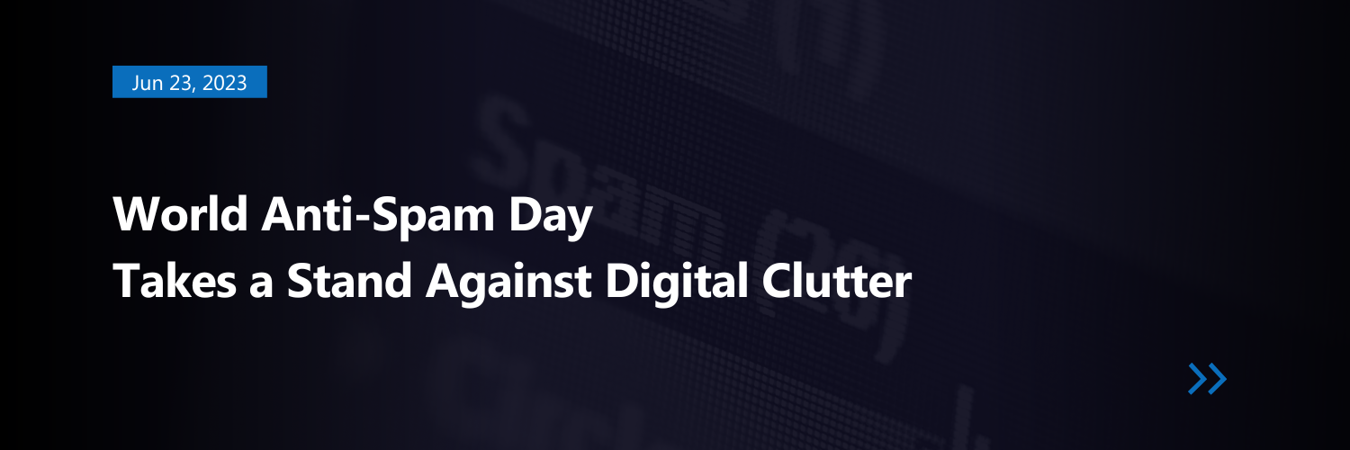 World Anti-Spam Day Takes a Stand Against Digital Clutter