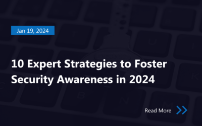 10 Expert Strategies to Foster Security Awareness in 2024