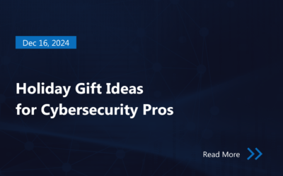 Holiday Gift Ideas  for Cybersecurity Pros