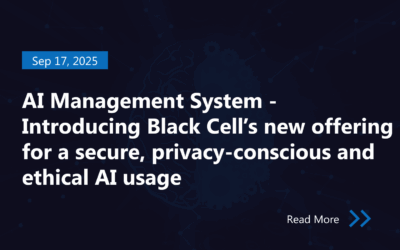 AI Management System – Introducing Black Cell’s new offering for a secure, privacy-conscious and ethical AI usage 