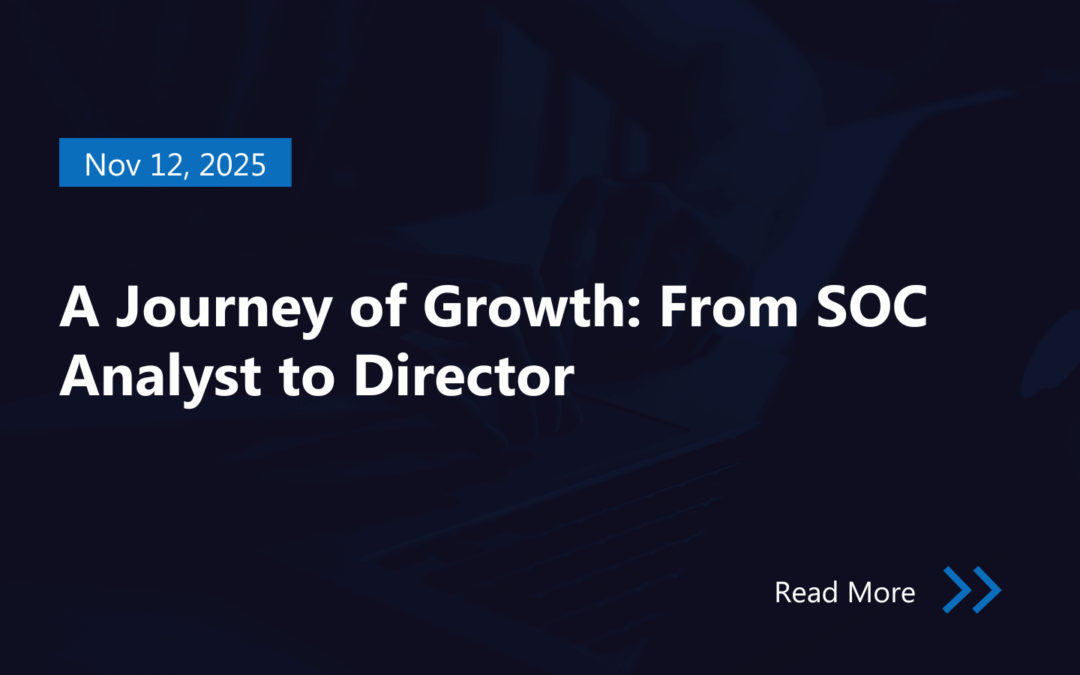 A Journey of Growth: From SOC Analyst to Director