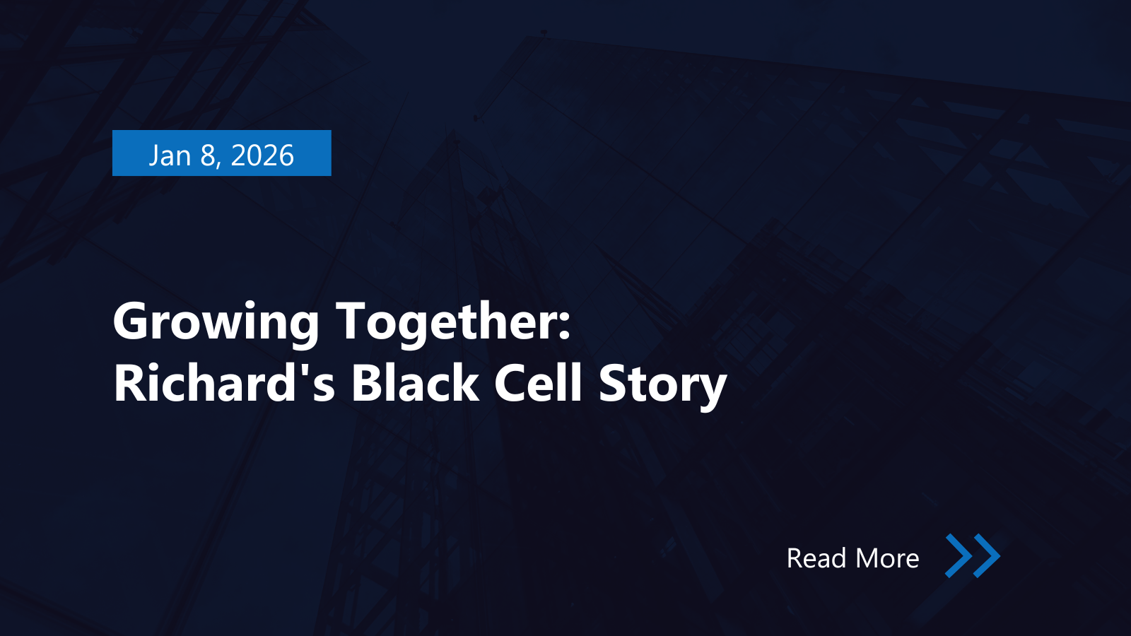 Growing Together: Richard's Black Cell Story - Black Cell