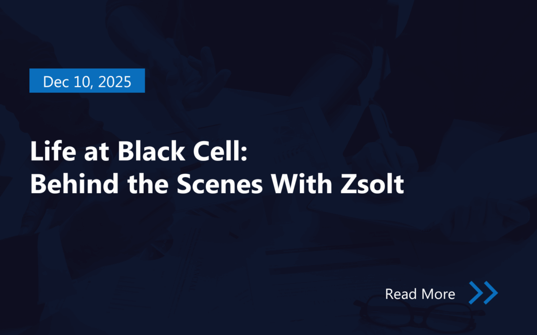 Life at Black Cell: Behind the Scenes With Zsolt