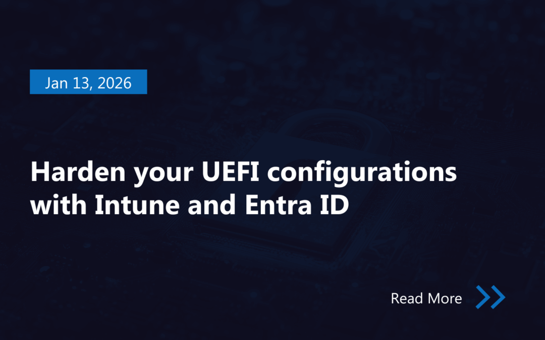 Harden your UEFI configurations with Intune and Entra ID